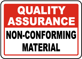 Non-Conforming Material Sign