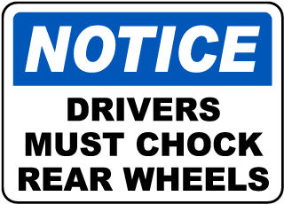 Drivers Must Chock Wheels Label