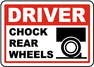 Driver Chock Rear Wheels Label