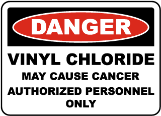 OSHA Vinyl Chloride May Cause Cancer Sign