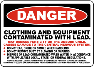 Danger Clothing And Equipment Contaminated With Lead Sign