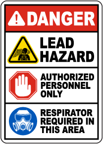 Danger Lead Hazard Respirator Required Sign