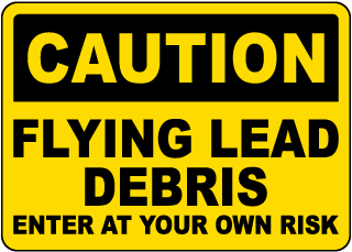 Caution Flying Lead Debris Sign