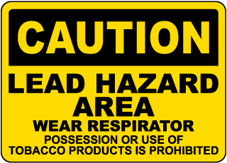 Caution Lead Hazard Area Wear Respirator Sign