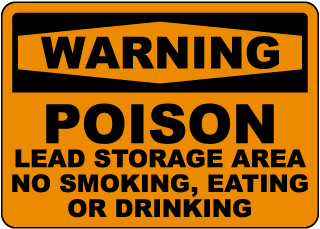 Warning Poison Lead Storage Area Sign