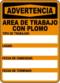 Spanish Warning Lead Work Area Write-On Sign