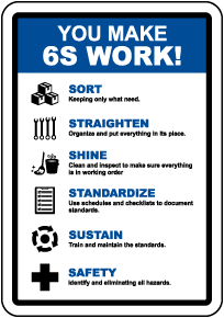 You Make 6S Work Sign