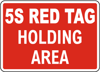 5s Red Tag Holding Area Sign 