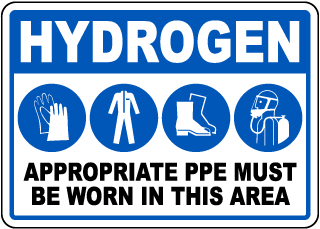 Hydrogen Appropriate PPE Must Be Worn Sign