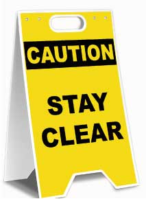 Caution Stay Clear Floor Sign