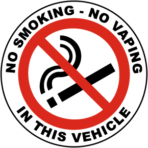 No Smoking - No Vaping In This Vehicle