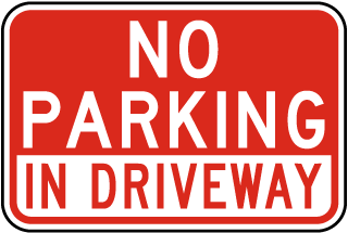 No Parking In Driveway Sign