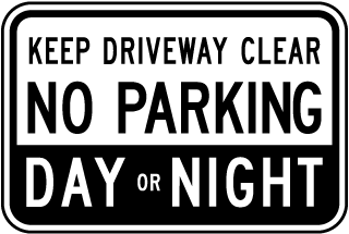 SIGN & STICKER OPTIONS KEEP DRIVEWAY CLEAR ACCESS REQUIRED AT AT ALL TIMES 