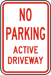 No Parking Active Driveway Sign