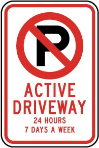 No Parking Active Driveway Sign