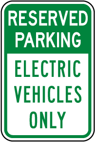 Reserved Electric Vehicles Only Sign