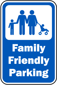 Family Friendly Parking Sign