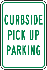 Curbside Pick Up Parking Sign