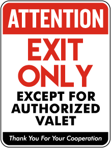 Attention Exit Only Sign