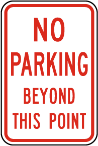 No Parking Beyond This Point Sign