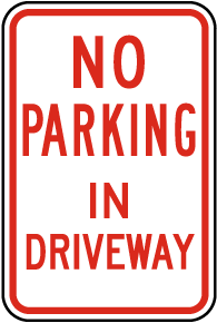 No Parking In Driveway Sign
