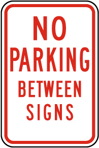 No Parking Between Signs Sign