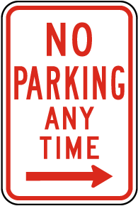 No Parking Any Time Sign (Right Arrow)