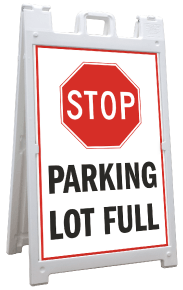 Stop Parking Lot Full Sandwich Board Sign