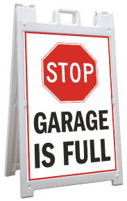 Stop Garage is Full Sandwich Board Sign