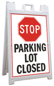 Stop Parking Lot Closed Sandwich Board Sign