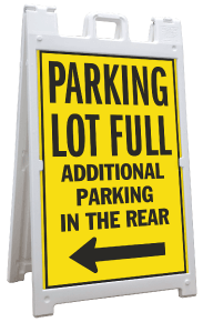 Parking Lot Full Additional Parking in the Rear Left Arrow Sandwich Board Sign