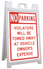 No Parking Violators Will be Towed Away At Vehicle Owner's Expense Sandwich Board Sign