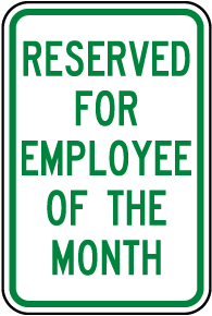 Reserved Employee of The Month Sign