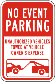 No Event Parking Unauthorized Vehicles Towed Sign