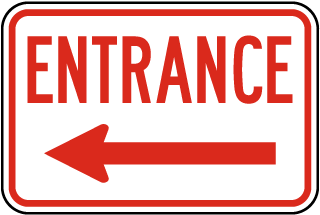 Entrance (Left Arrow) Sign