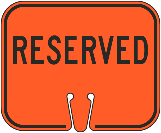 Reserved Cone Sign