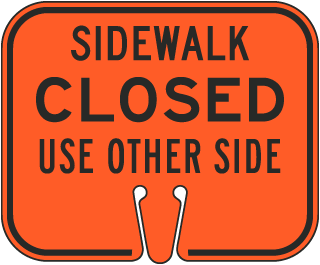 Sidewalk Closed Use Other Side Cone Sign