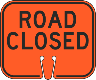 Road Closed Cone Sign
