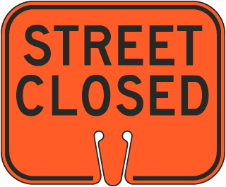 Street Closed Cone Sign