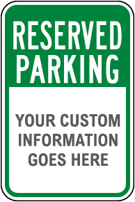 Semi-Custom Parking Sign