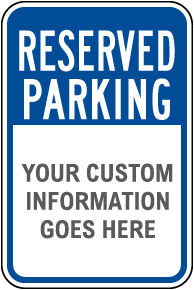 Custom Reserved Parking For Sign With Text, and Image