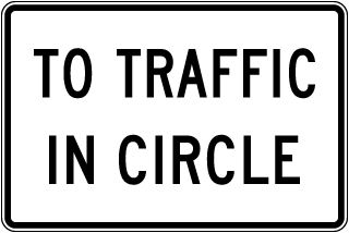 To Traffic In Circle Sign