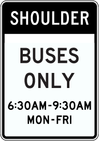 Shoulder Bus Only Sign