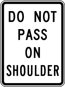 Do Not Pass On Shoulder Sign