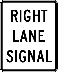 Right Lane Signal Sign