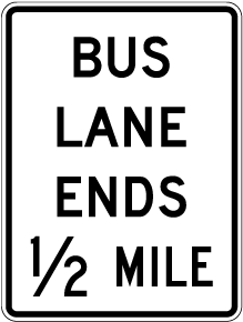 Bus Lane Ends 1/2 Mile Sign