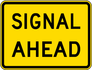 Signal Ahead Sign