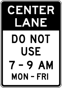 Center Lane Do Not Use Sign