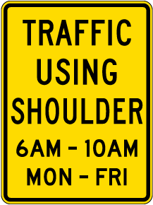 Traffic Using Shoulder Sign