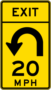 Advisory Exit Speed 20 Mph Left Loop Sign